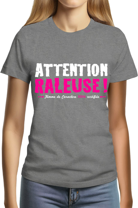 Tee-Shirt Femme ATTENTION RALEUSE flash
