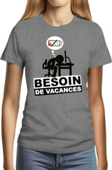 Tee-Shirt Femme Besoin de vacances