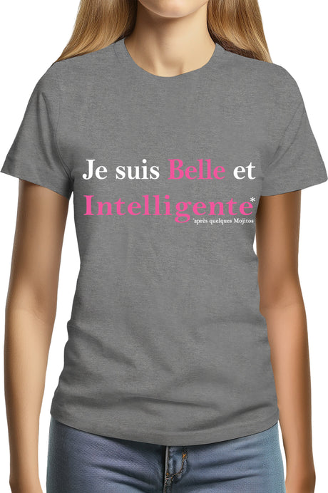 Tee-Shirt Femme Je suis belle et intelligente