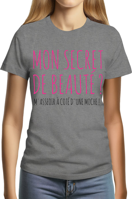 T-Shirt Femme Mon secret de beauté ?