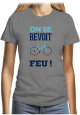 T-Shirt Femme On se voit au prochain feu