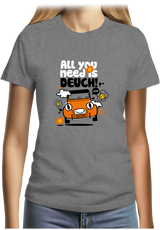 T-Shirt Femme All You Need Is Deuch