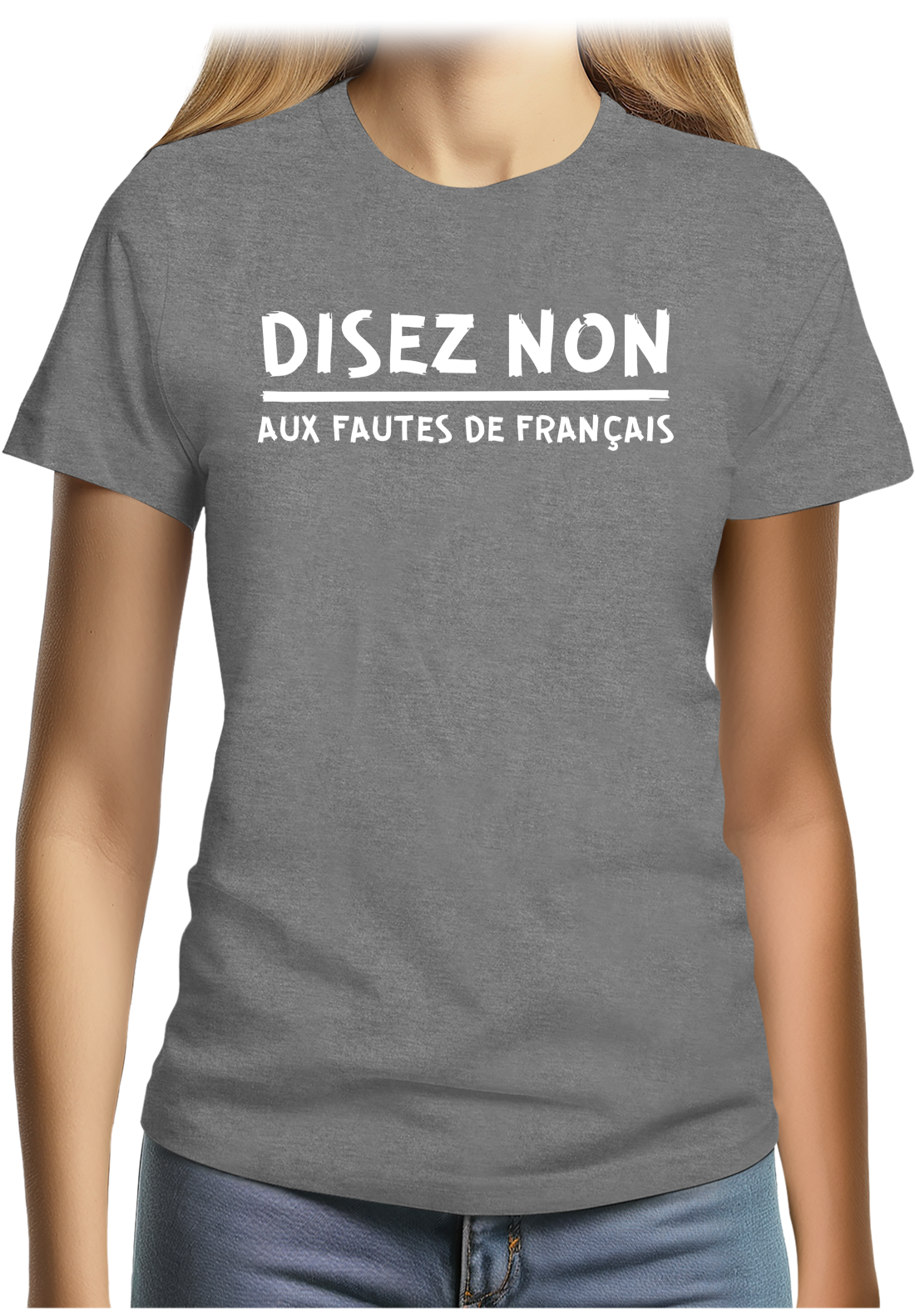 T-Shirt Femme Disez non aux fautes de français