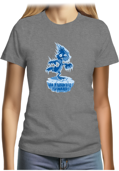 T-Shirt Femme Froid de Canard