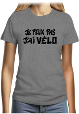 T-Shirt Femme Je peux pas, j'ai vélo