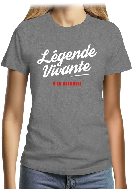 T-Shirt Femme Légende vivante à la retraite
