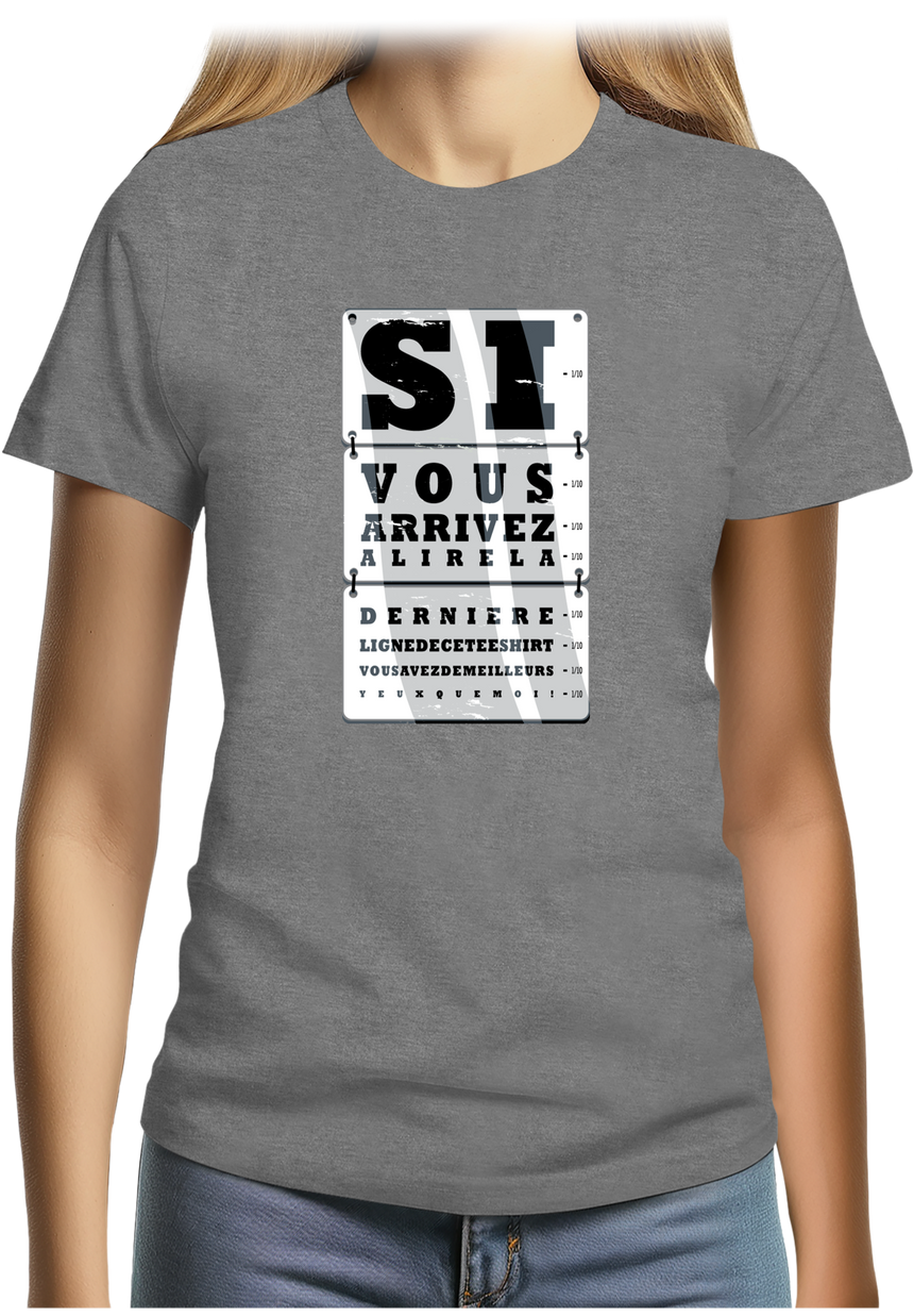 T-Shirt Femme Si vous arrivez à lire