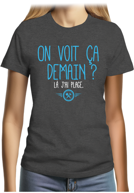 T-Shirt Femme On voit ça demain ? Là j'ai plage