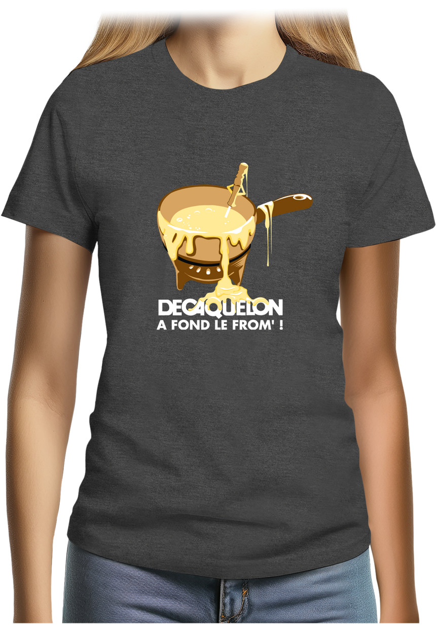 T-Shirt Femme Decaquelon à fond le fromage