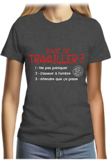 T-Shirt Femme Pas envie de travailler