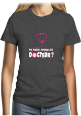 T-Shirt Femme Tu Veux Jouer Au Docteur ?