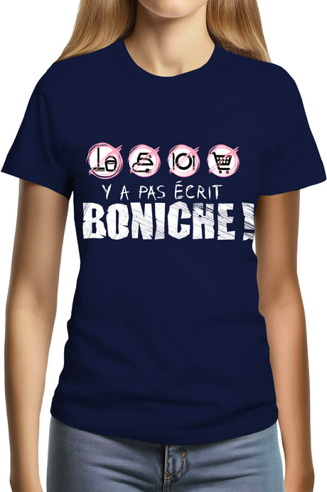 Tee-Shirt Femme y a pas ecrit boniche