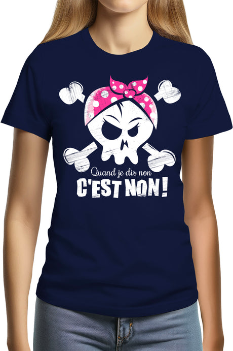 Tee-Shirt Femme Quand je dis non c'est non