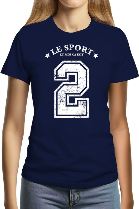 Tee-Shirt Femme Le sport et moi ça fait 2