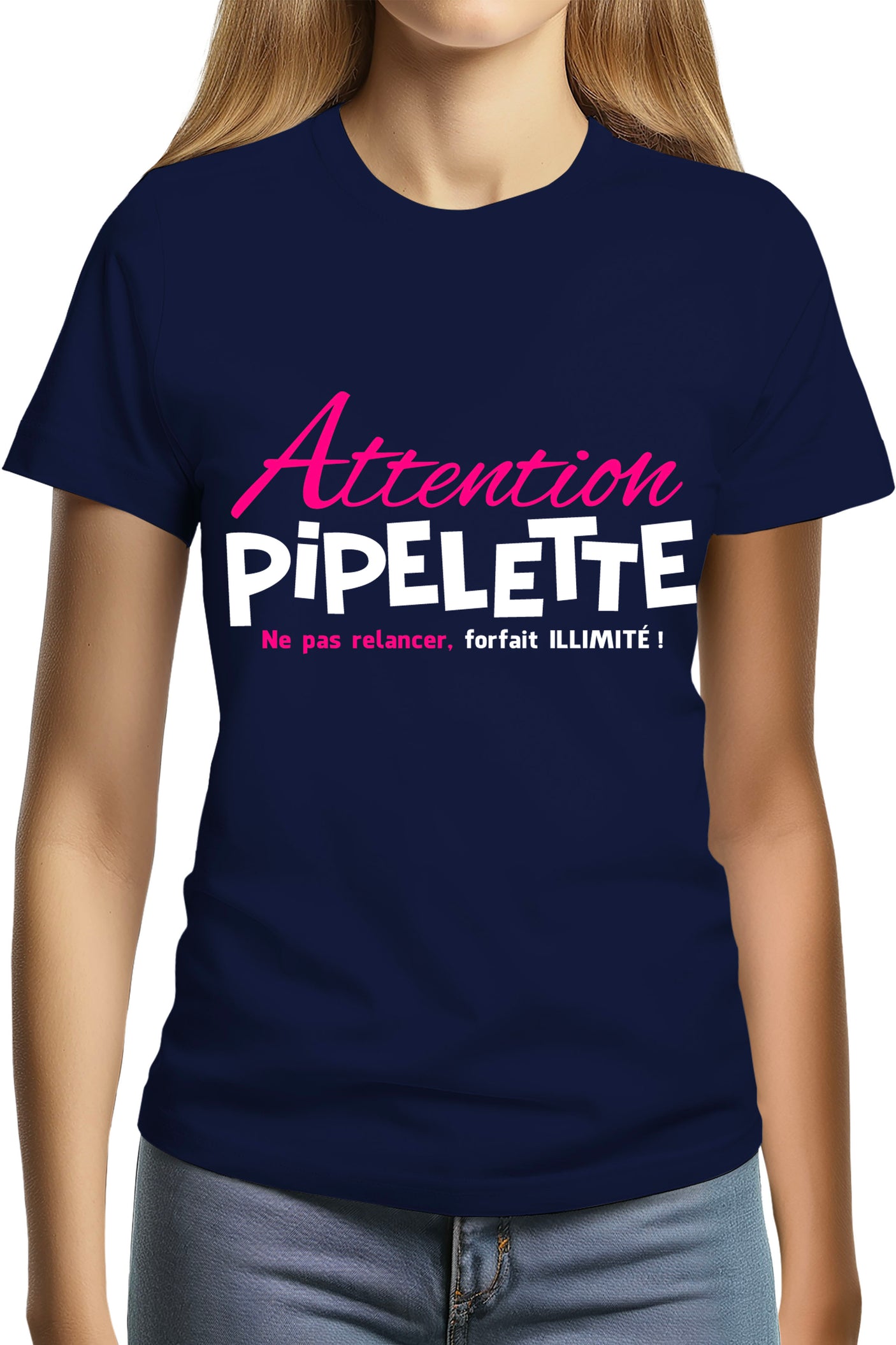 Tee-Shirt Femme Piplette ne pas relancer ,forfait illimité