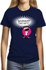 T-Shirt Femme Doudou T'es Ou ?