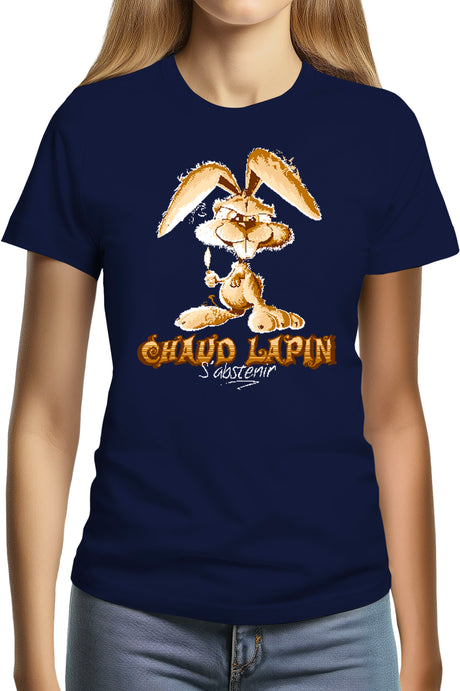 Tee-Shirt Femme Chaud lapin s'abstenir