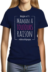 Tee-Shirt Femme Maman a toujours raison