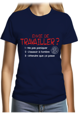T-Shirt Femme Pas envie de travailler