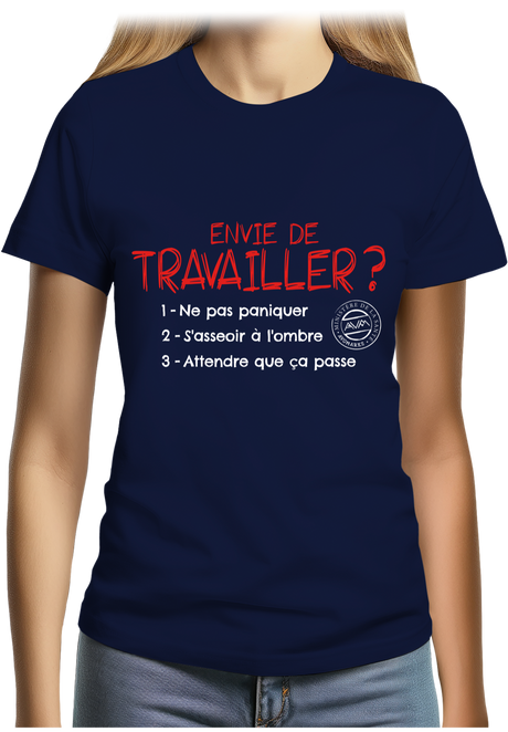T-Shirt Femme Pas envie de travailler
