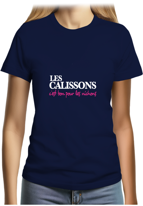 T-Shirt Femme Les Calissons C'est Bon Pour les nichons