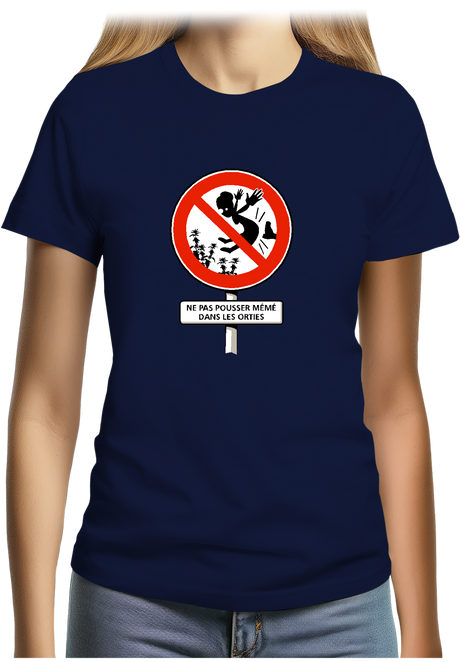 T-Shirt Femme Faut pas pousser mémé dans les orties