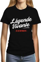 Tee-Shirt Femme Légende vivante à la retraite
