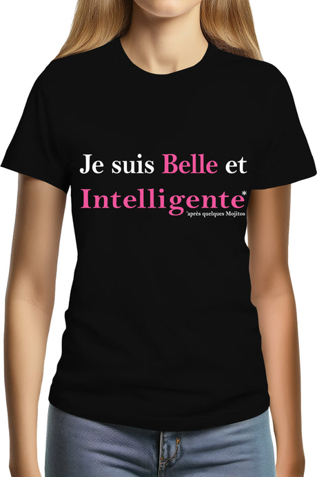 Tee-Shirt Femme Je suis belle et intelligente