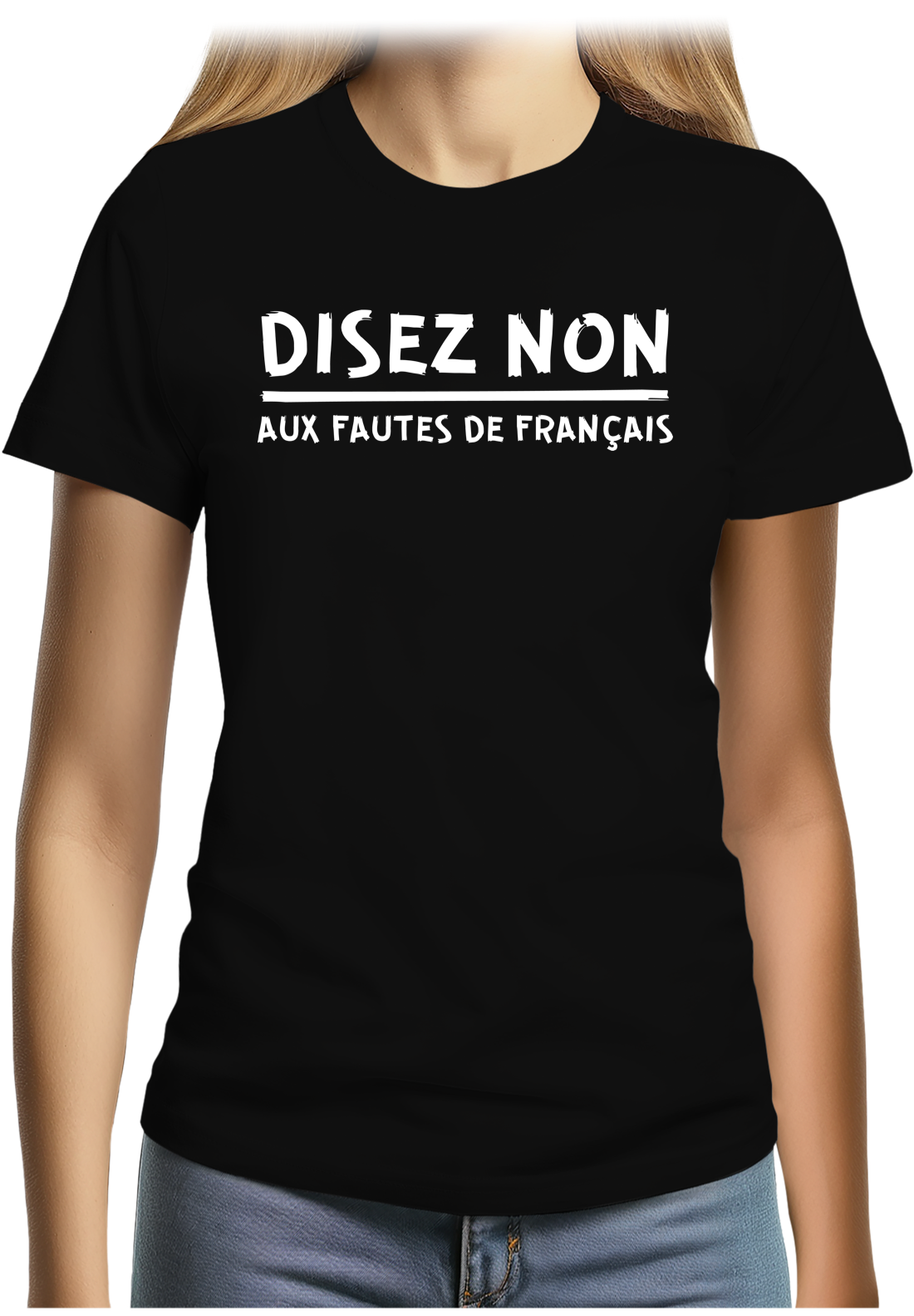 T-Shirt Femme Disez non aux fautes de français