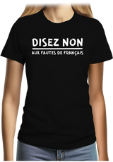 T-Shirt Femme Disez non aux fautes de français