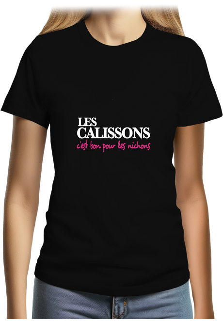 T-Shirt Femme Les Calissons C'est Bon Pour les nichons