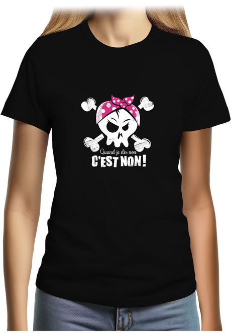 T-Shirt Femme Quand je dis non c'est non