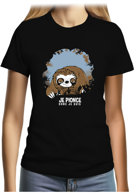 T-Shirt Femme Je pionce donc je suis
