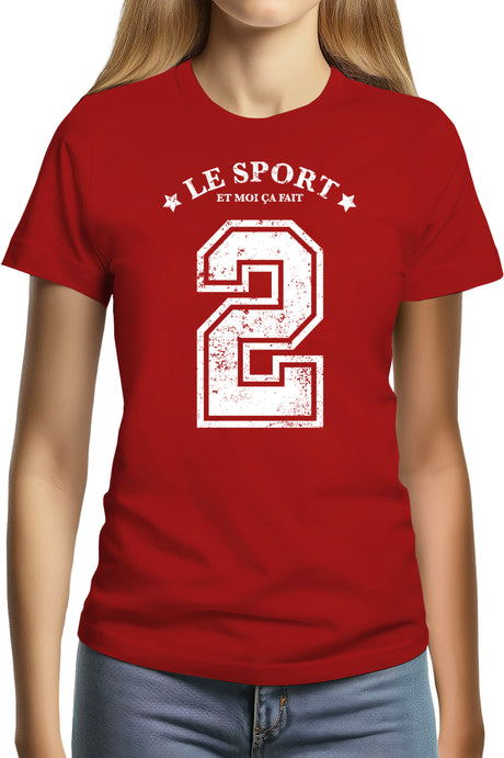 Tee-Shirt Femme Le sport et moi ça fait 2