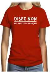T-Shirt Femme Disez non aux fautes de français