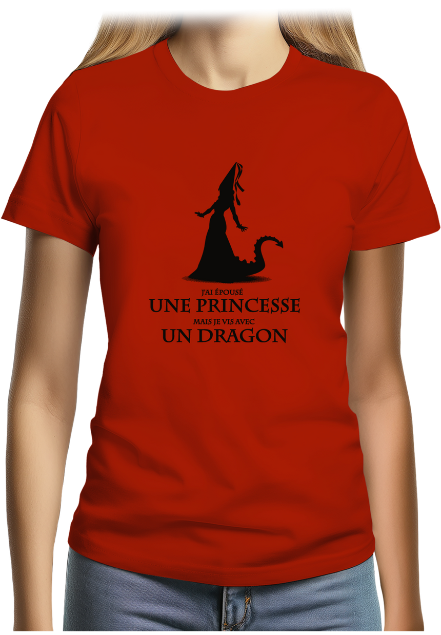 T-Shirt Femme J'ai épouser une princesse mais je vis avec un dragon