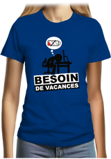 T-Shirt Femme Besoin de vacances