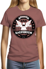 Tee-Shirt Femme Bad badminton university