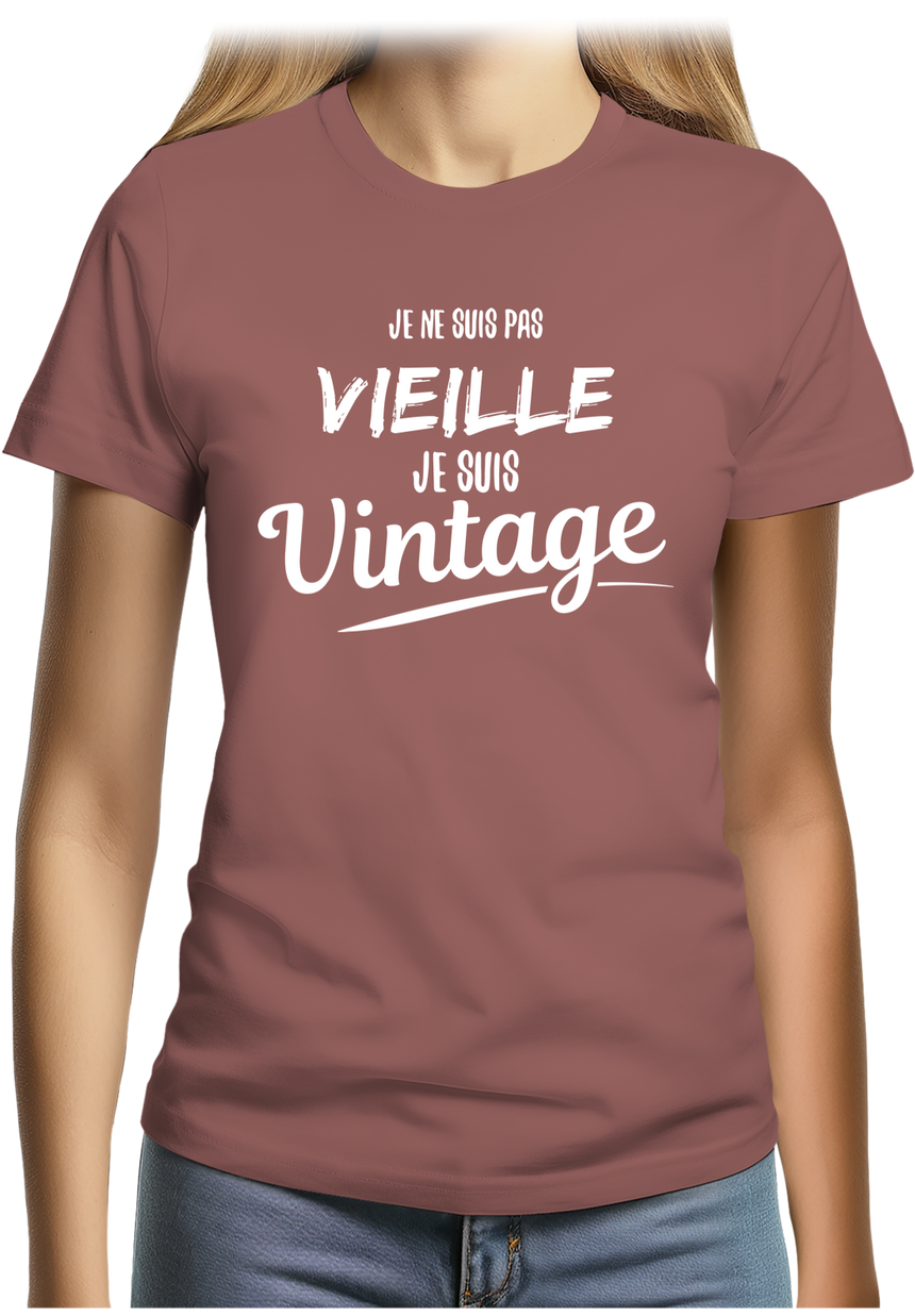 T-Shirt Femme Je ne suis pas vieille, je suis vintage
