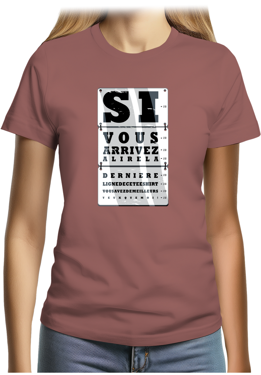 T-Shirt Femme Si vous arrivez à lire