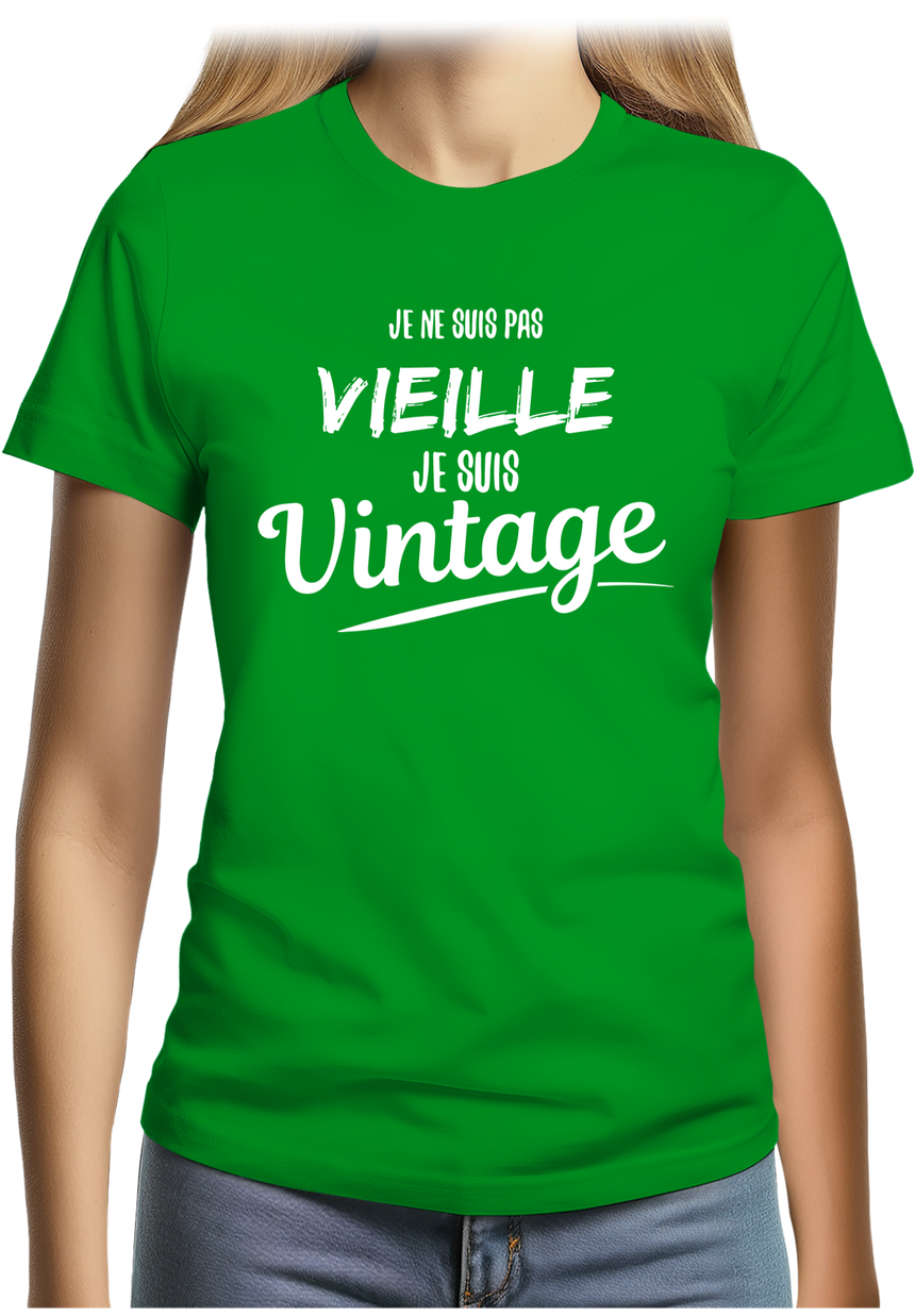T-Shirt Femme Je ne suis pas vieille, je suis vintage
