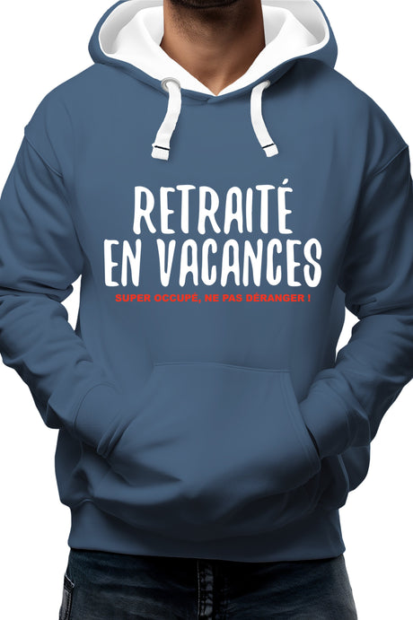 Sweat Adulte Retraité en vacances ,super occupé