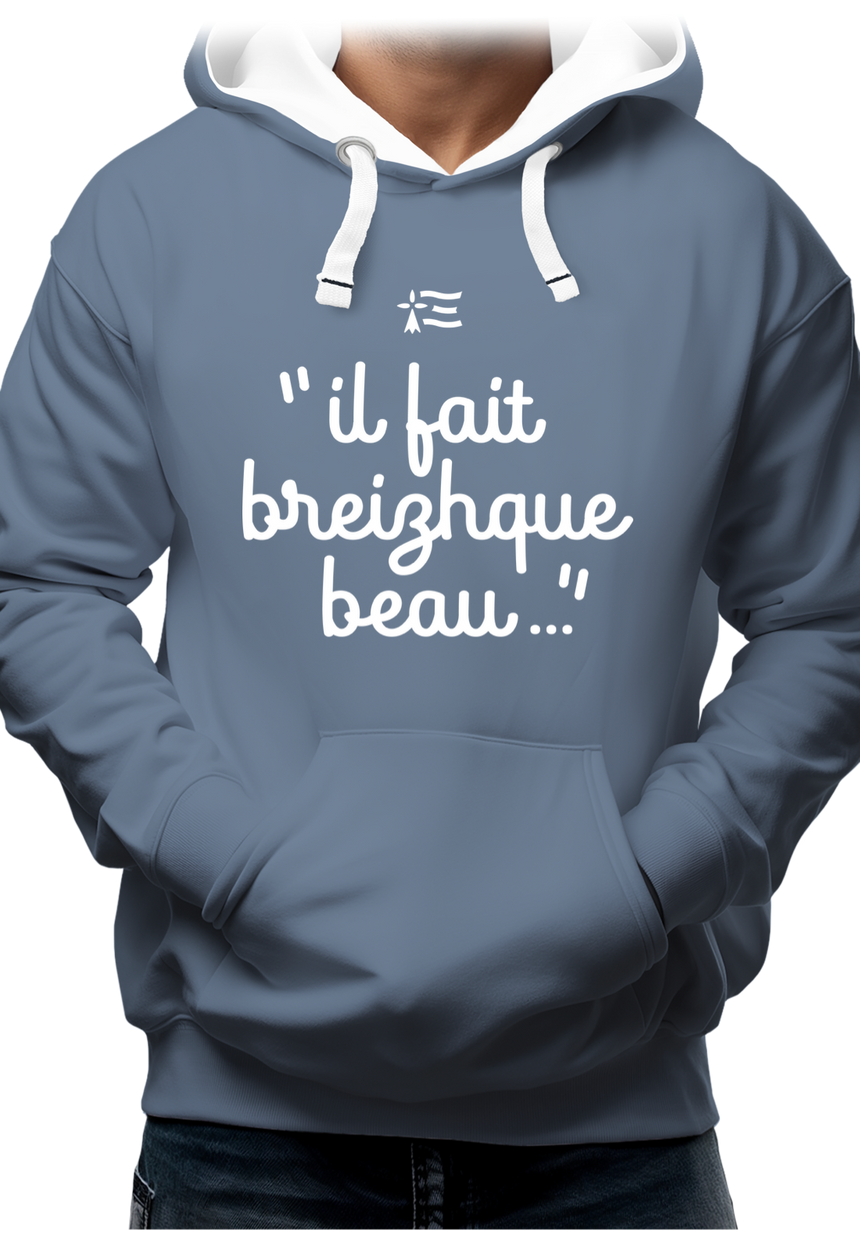 Sweat Adulte En Bretagne il fait breizhque beau