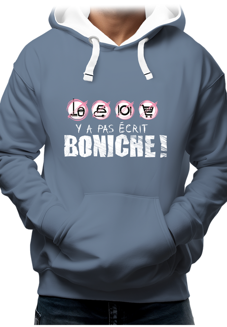 Sweat Adulte Y a pas écrit boniche !