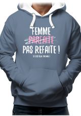 Sweat Adulte Femme parfaite pas refaite