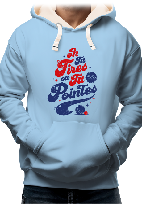 Sweat Adulte Tu tires ou tu pointes à la pétanque