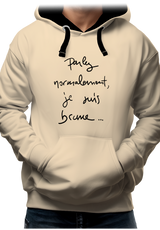 Sweat Adulte Parlez Normalement Je Suis Brune