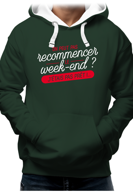 Sweat Adulte On peut recommencer le week-end ?
