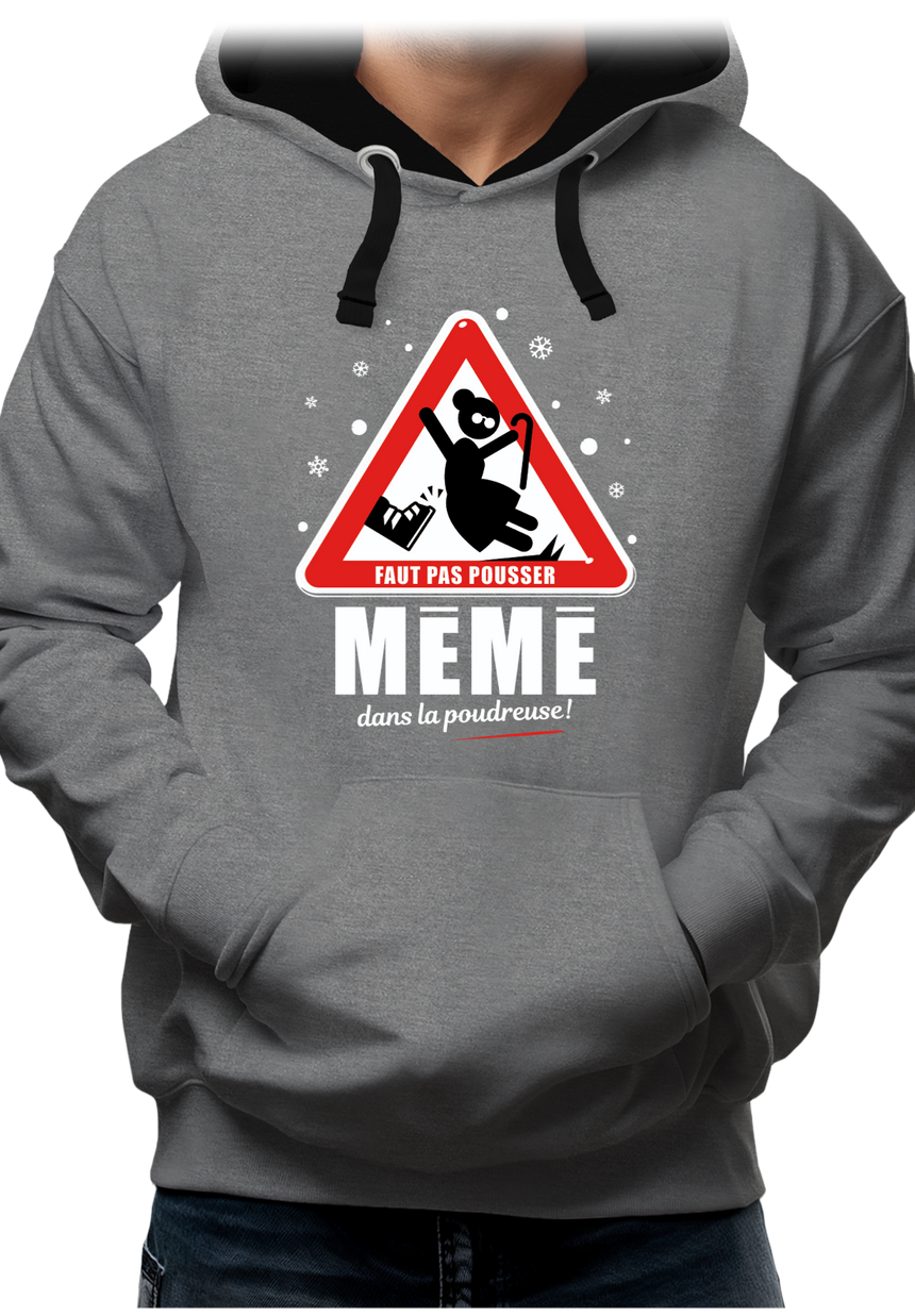 Sweat Adulte Faut pas pousser mémé dans la poudreuse