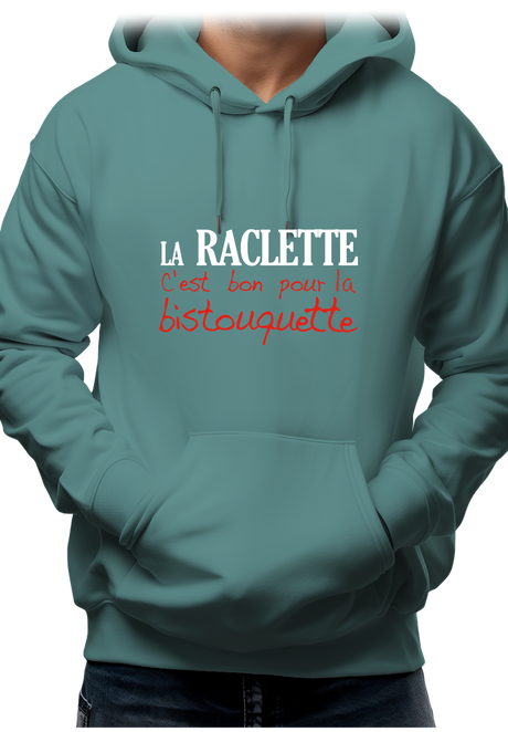 Sweat Adulte La raclette c'est bon pour la bistouquette